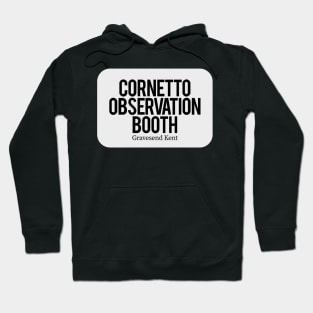 Cornetto Observation Booth, Gravesend Kent Hoodie